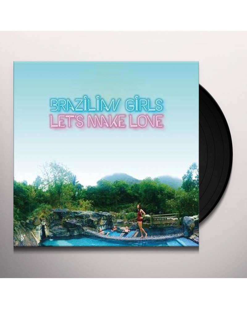 Brazilian Girls Let's Make Love Vinyl Record $4.60 Vinyl