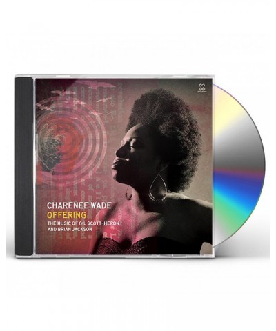 Charenee Wade OFFERING: THE MUSIC OF GIL SCOTT-HERON & BRIAN CD $15.12 CD