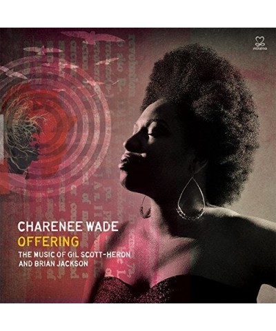 Charenee Wade OFFERING: THE MUSIC OF GIL SCOTT-HERON & BRIAN CD $15.12 CD