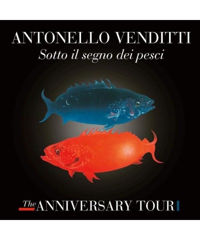 Antonello Venditti SOTTO IL SEGNO DEI PESCI: THE ANNIVERSARY TOUR CD $14.45 CD