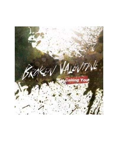 Broken Valentine CALLING YOU CD $16.31 CD