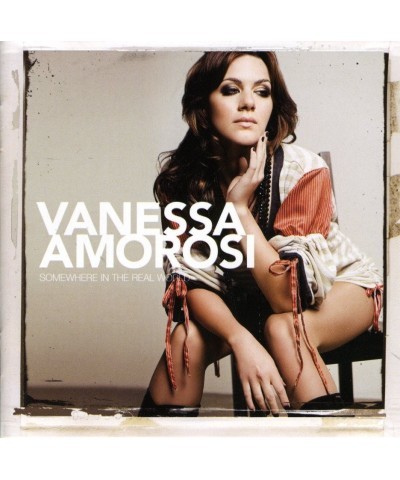 Vanessa Amorosi SOMEWHERE IN THE REAL WORLD CD $15.58 CD