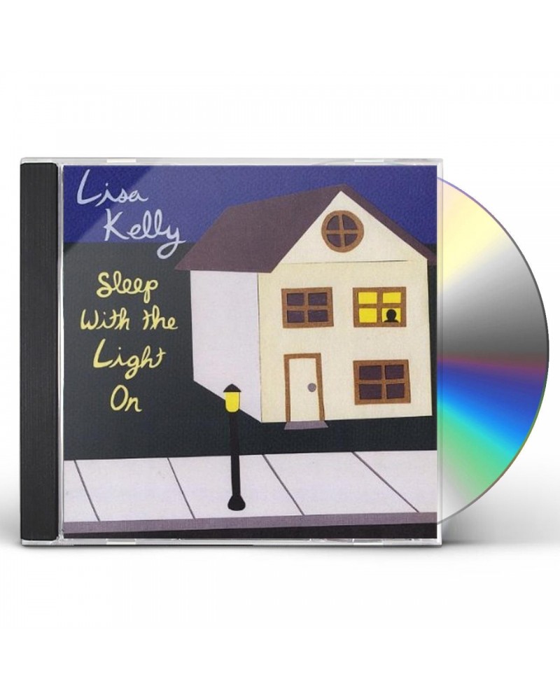 Lisa Kelly SLEEP WITH THE LIGHT ON CD $55.96 CD