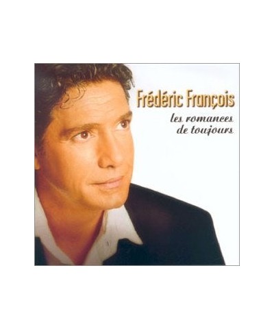 Frédéric François ROMANCES DE TOUJOURS CD $7.64 CD