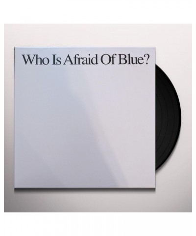 Purr WHO IS AFRAID OF BLUE? Vinyl Record $34.31 Vinyl