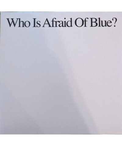 Purr WHO IS AFRAID OF BLUE? Vinyl Record $34.31 Vinyl