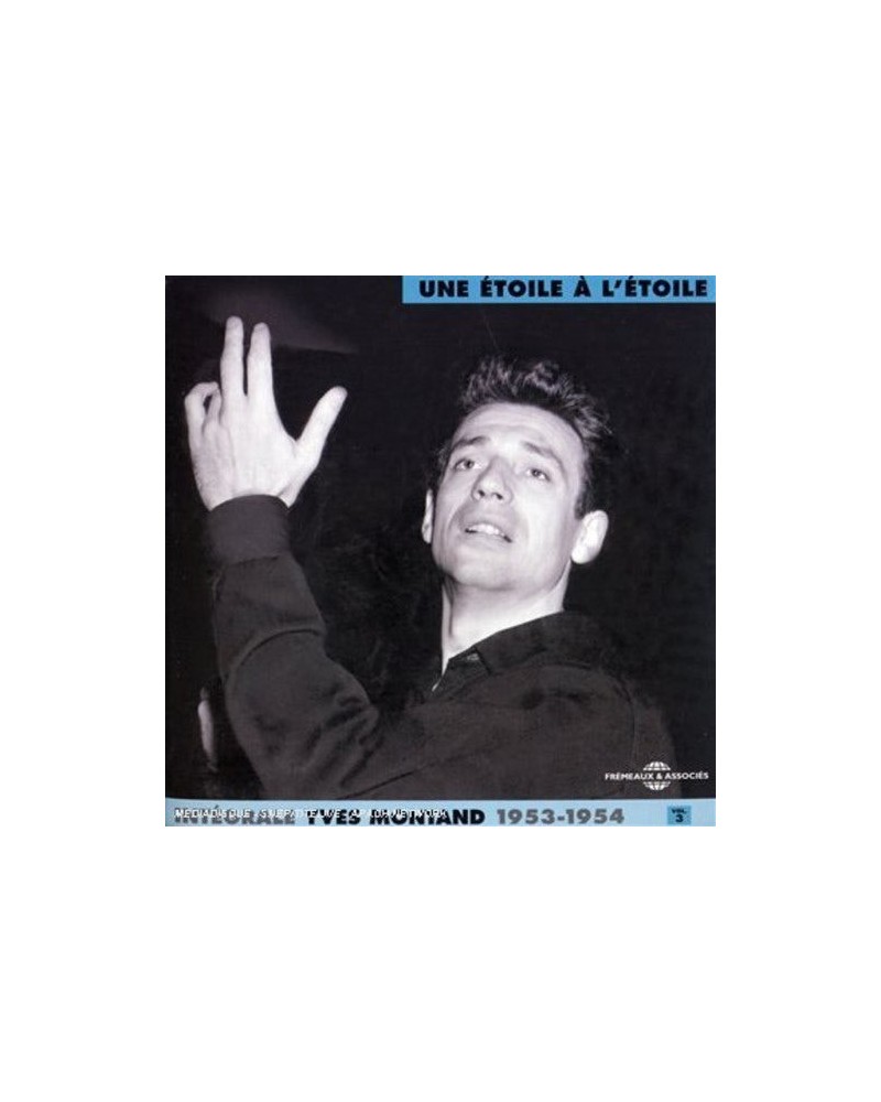 Yves Montand COMPLETE YVES MONTAND 3: UNE ETOILE A L'ETOILE CD $15.69 CD