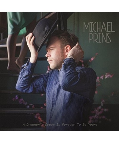 Michael Prins DREAMER'S DREAM IS FOREVER TO BE YOURS Vinyl Record $10.11 Vinyl