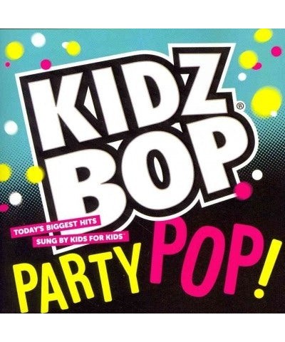 Kidz Bop Party Pop! CD $14.95 CD