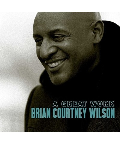 Brian Courtney Wilson GREAT WORK CD $15.00 CD