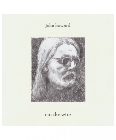 John Howard Cut The Wire Vinyl Record $12.77 Vinyl