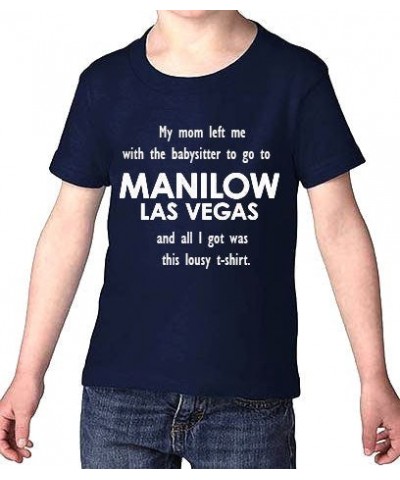 Barry Manilow Mom Went To See Manilow Las Vegas Toddler Shirt $11.43 Shirts