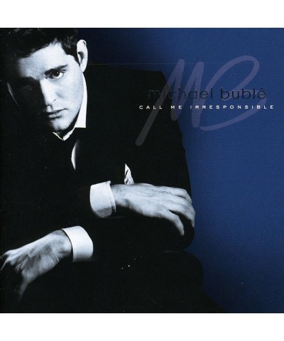 Michael Bublé CALL ME IRRESPONSIBLE CD $20.08 CD