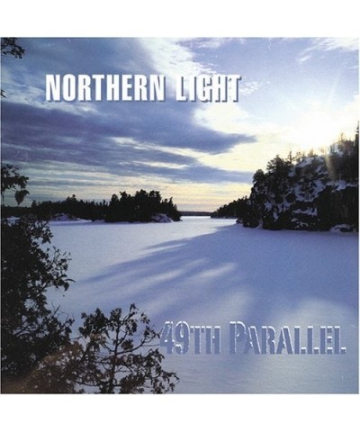 Northern Light 49TH PARALLEL CD $3.56 CD