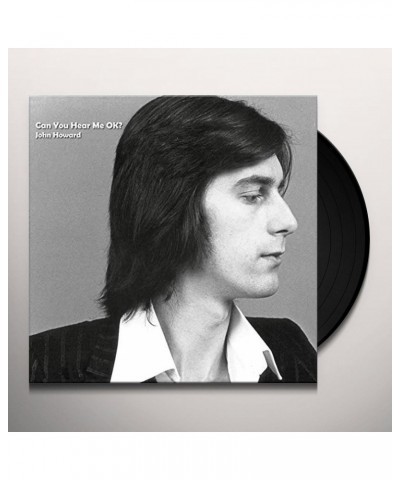 John Howard CAN YOU HEAR ME OK? Vinyl Record $61.64 Vinyl