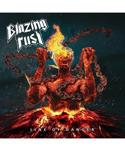 Blazing Rust LINE OF DANGER CD $12.23 CD