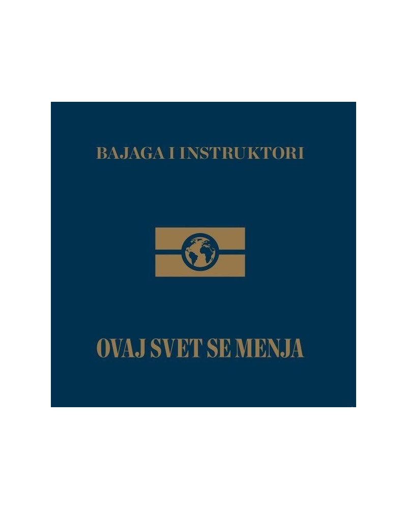 Bajaga & Instruktori OVAJ SVET SE MENJA (LP) (Vinyl) $18.79 Vinyl