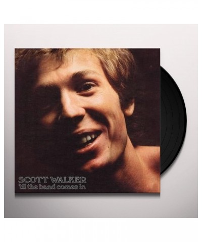 Scott Walker TIL THE BAND COMES IN Vinyl Record $18.49 Vinyl