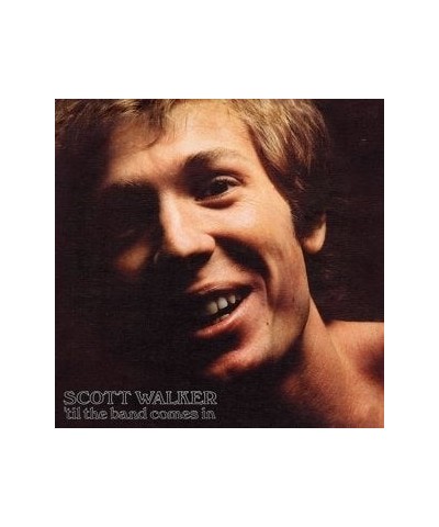 Scott Walker TIL THE BAND COMES IN Vinyl Record $18.49 Vinyl