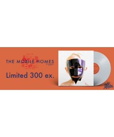 The Mobile Homes TRIGGER (TRANSPARENT WHITE VINYL) Vinyl Record $9.22 Vinyl